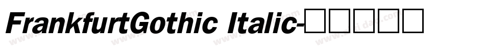 FrankfurtGothic Italic字体转换